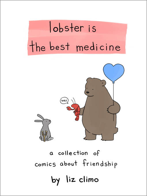 Title details for Lobster Is the Best Medicine by Liz Climo - Available